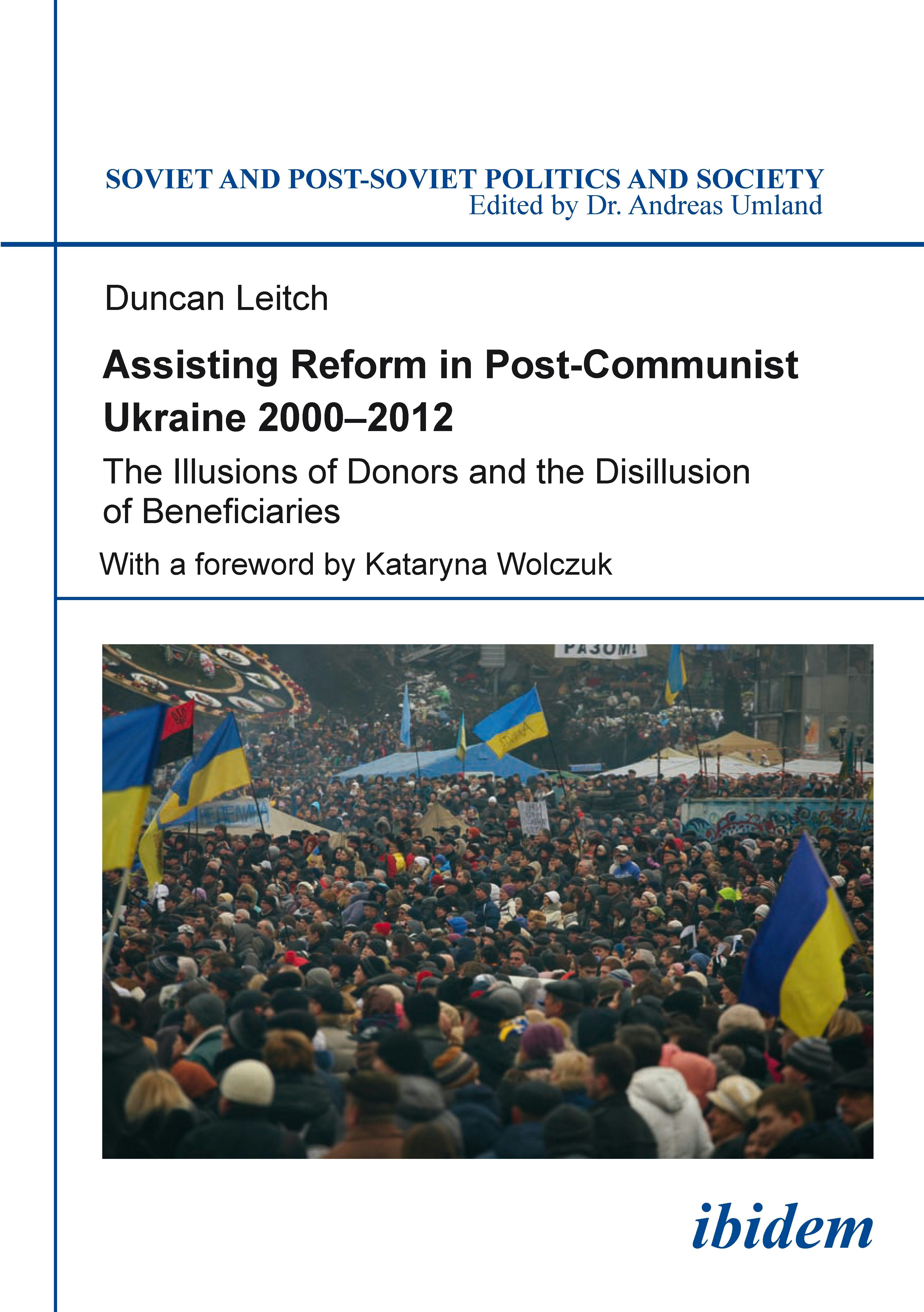 Book cover image for Assisting Reform in Post-Communist Ukraine, 2000–2012 ISBN: 9783838208749